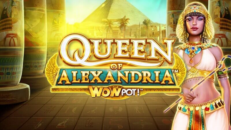 Queen of Alexandria Wowpot slot