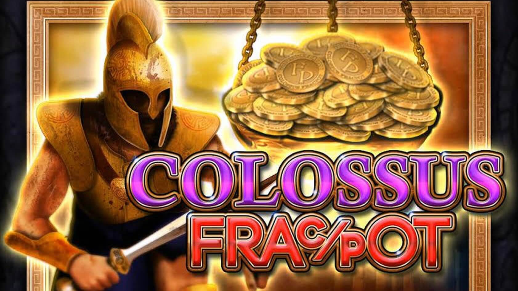 Colossus Fracpot slot