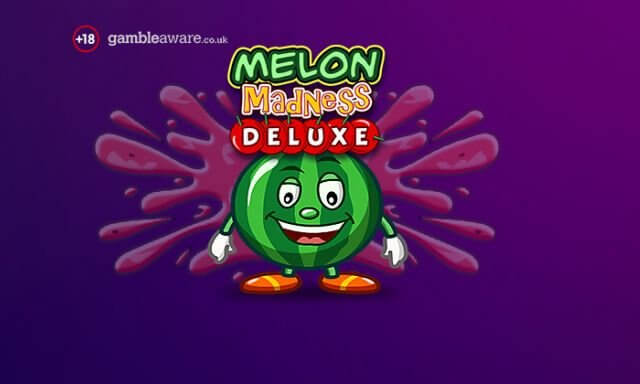 Melon Madness Deluxe slot